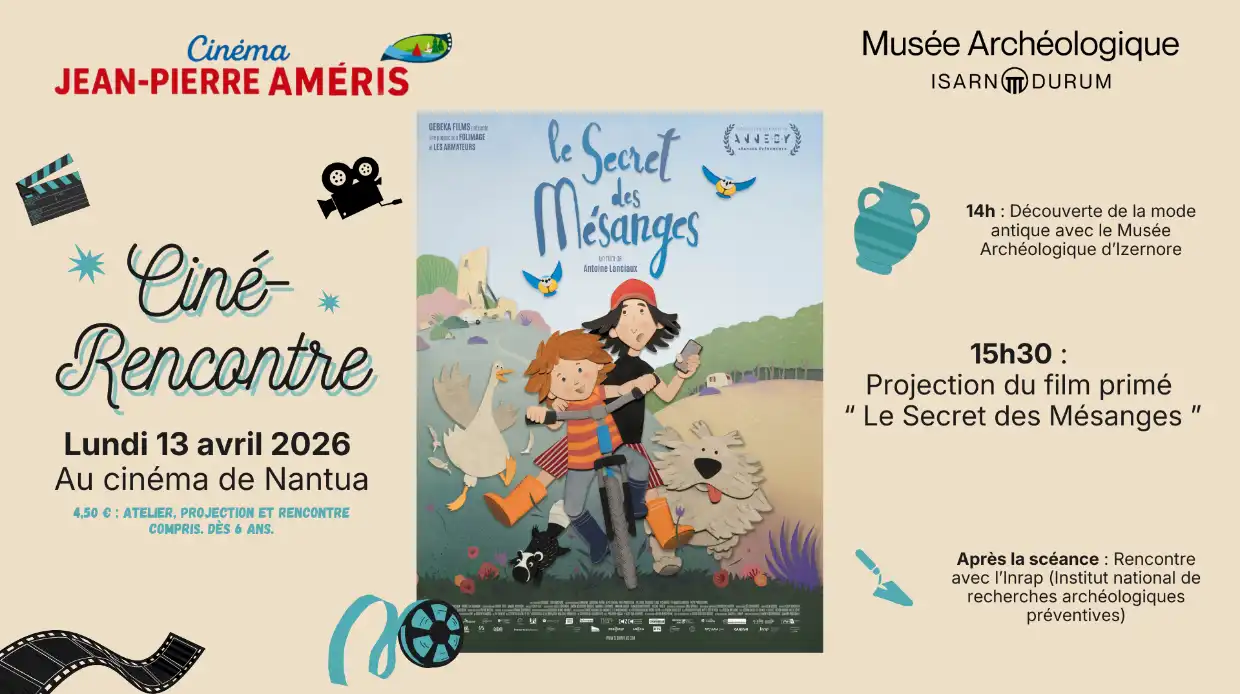 Film primé et archéologues au cinéma de Nantua ! 